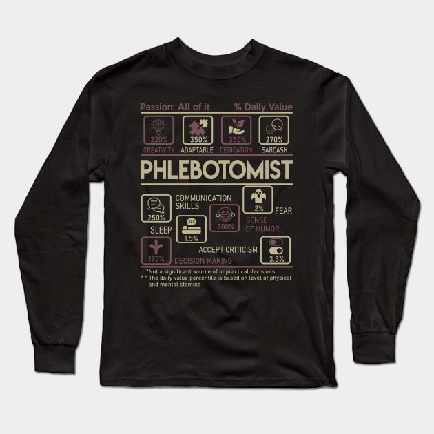 Phlebotomist T Shirt - Multitasking Daily Value Gift Item Tee Long Sleeve T-Shirt by candicekeely6155